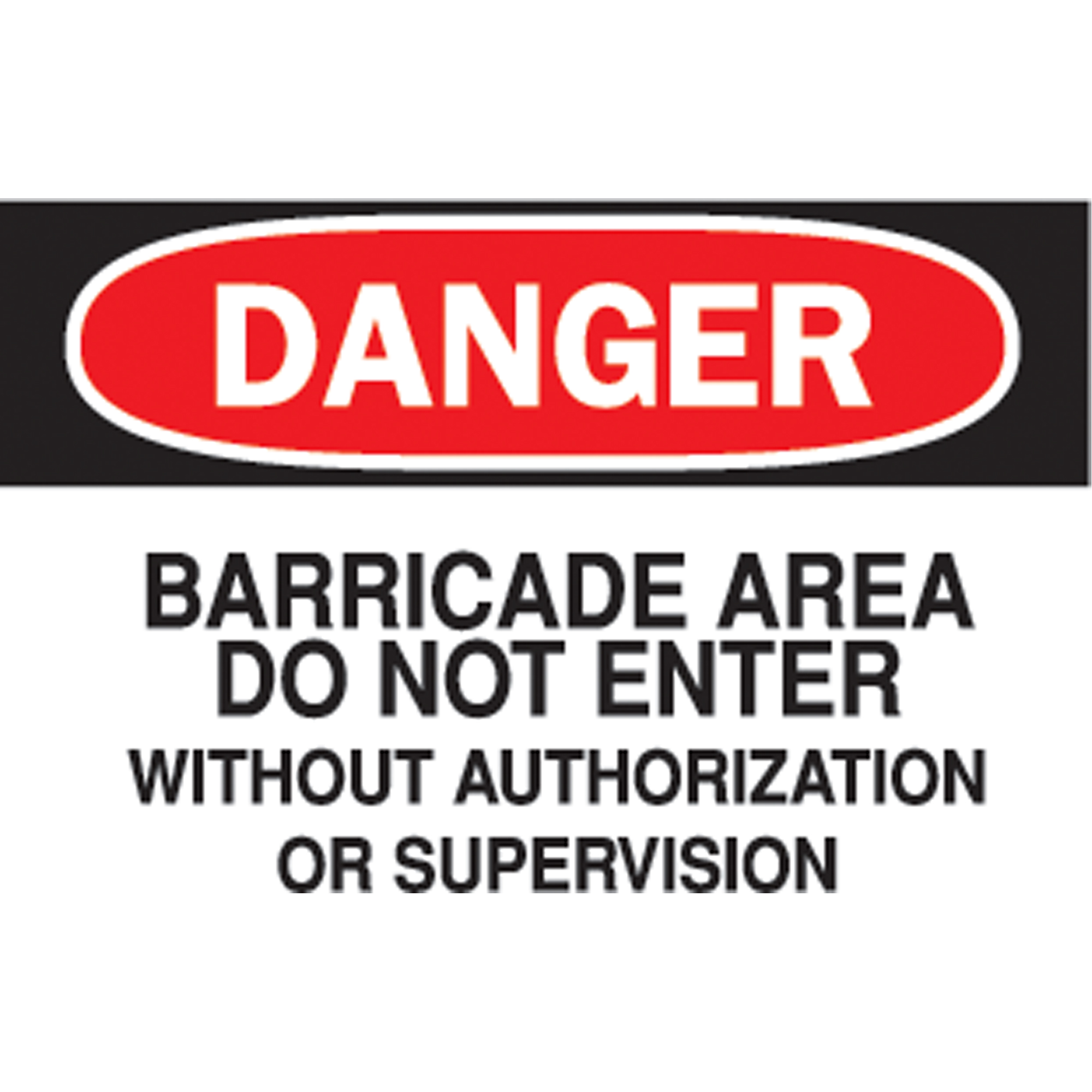 Enseigne « Barricade Area Do Not Enter », 10" x 14", Vinyle, Anglais
