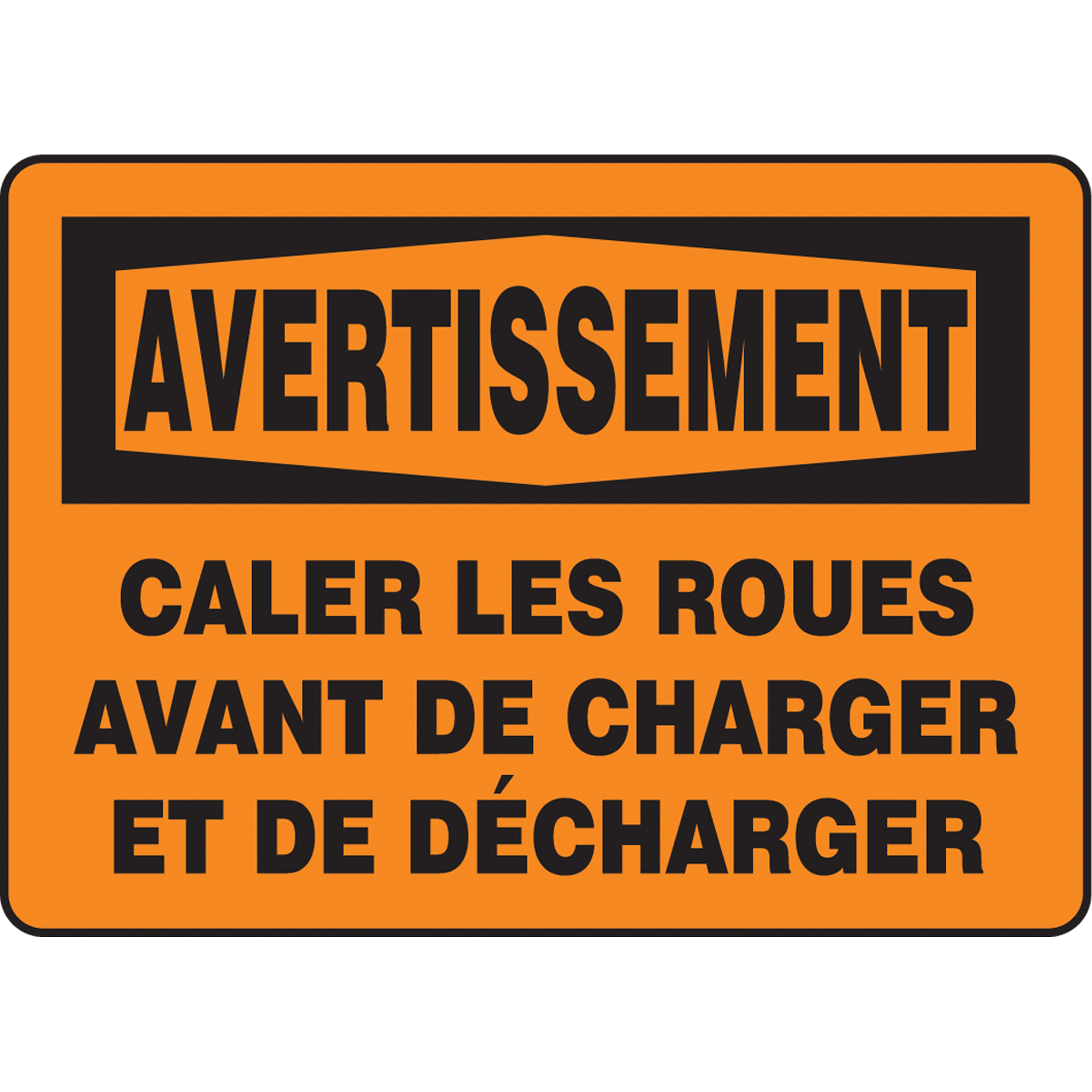 Enseigne « Caler les roues », 14" x 10", Plastique, Français