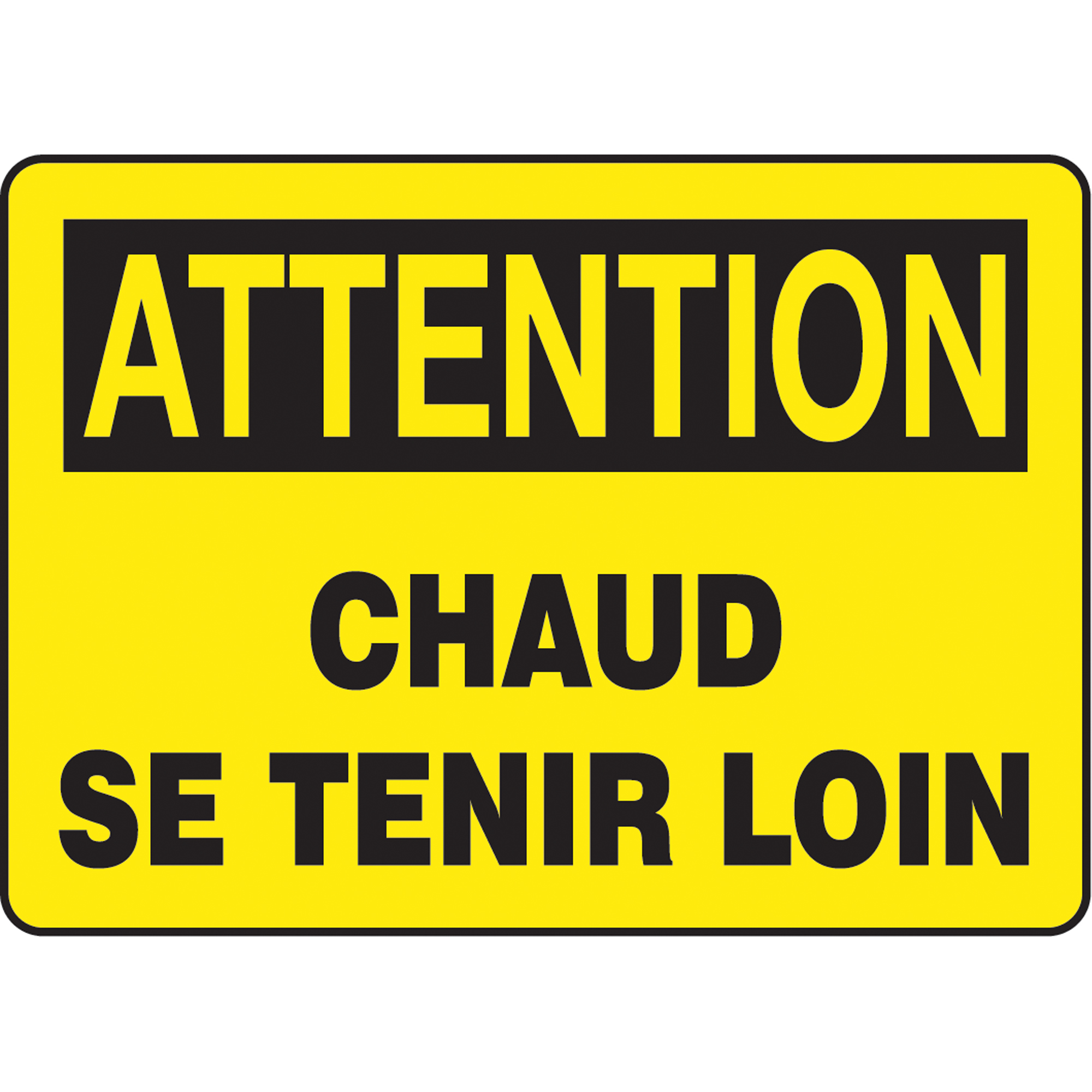Enseigne « Chaud se tenir loin », 10" x 14", Aluminium, Français