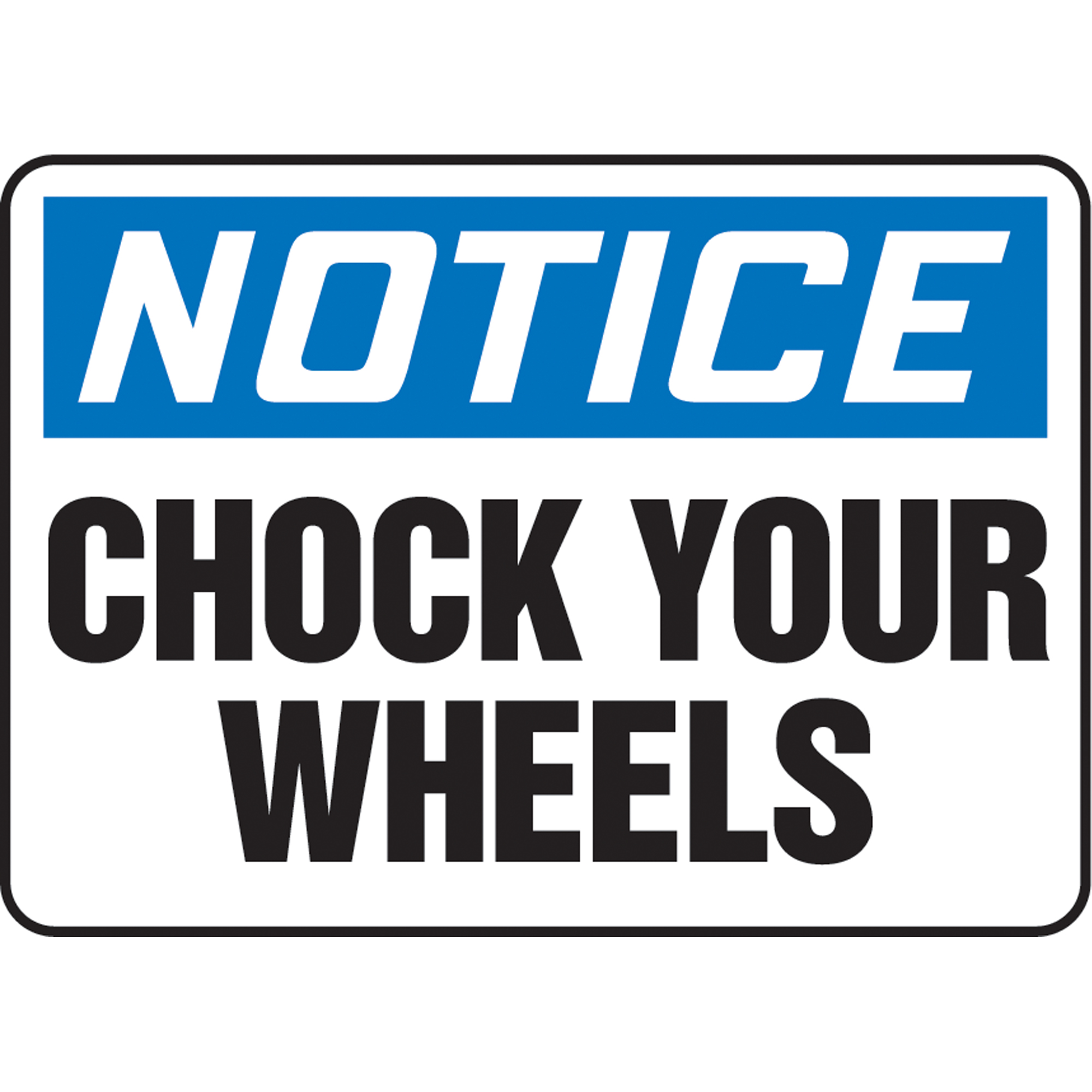 Enseigne « Chock Your Wheels », 10" x 14", Aluminium, Anglais