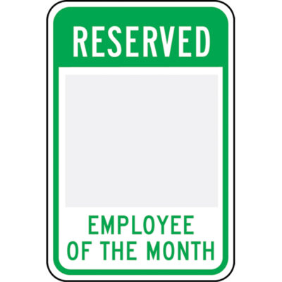 Enseigne de sécurité « Reserved Employee Of The Month » personnalisable , 18" x 12", Aluminium, Anglais