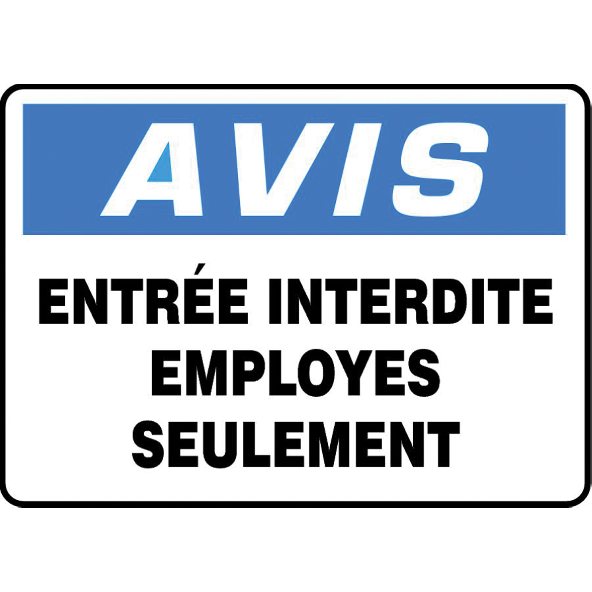 Enseigne « Entrée interdite », 10" x 14", Aluminium, Français