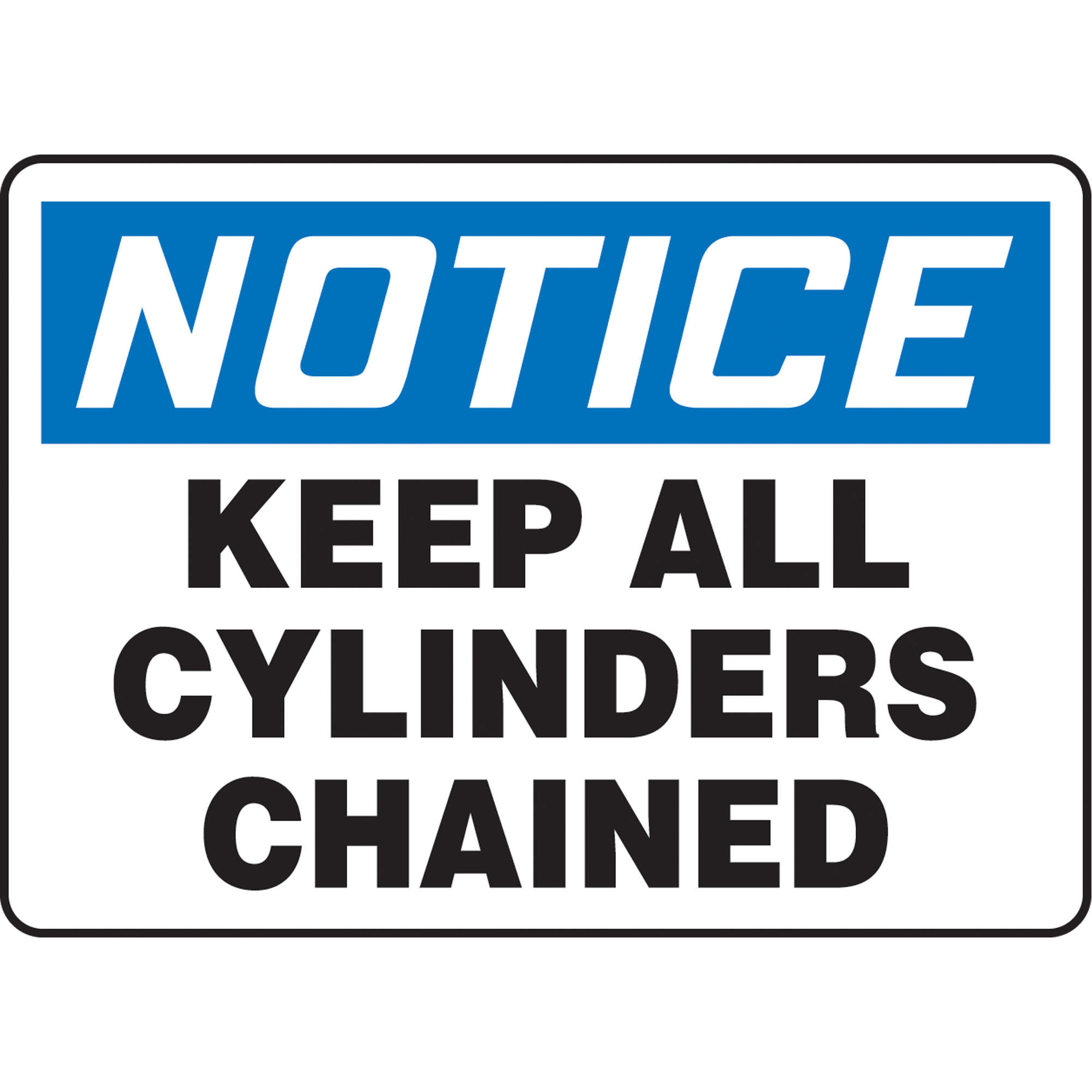 Enseigne « Keep All Cylinders Chained », 10" x 14", Plastique, Anglais