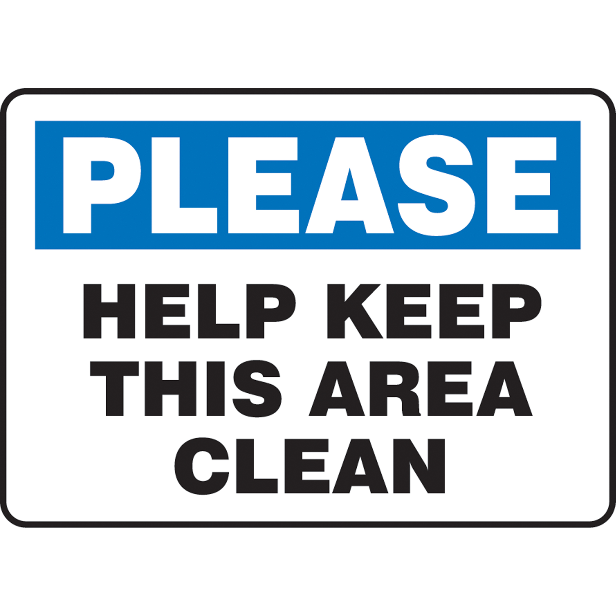 Enseigne « Keep This Area Clean », 10" x 14", Plastique, Anglais