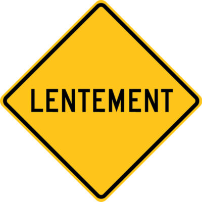 Enseigne « Lentement », 24" x 24", Aluminium, Français