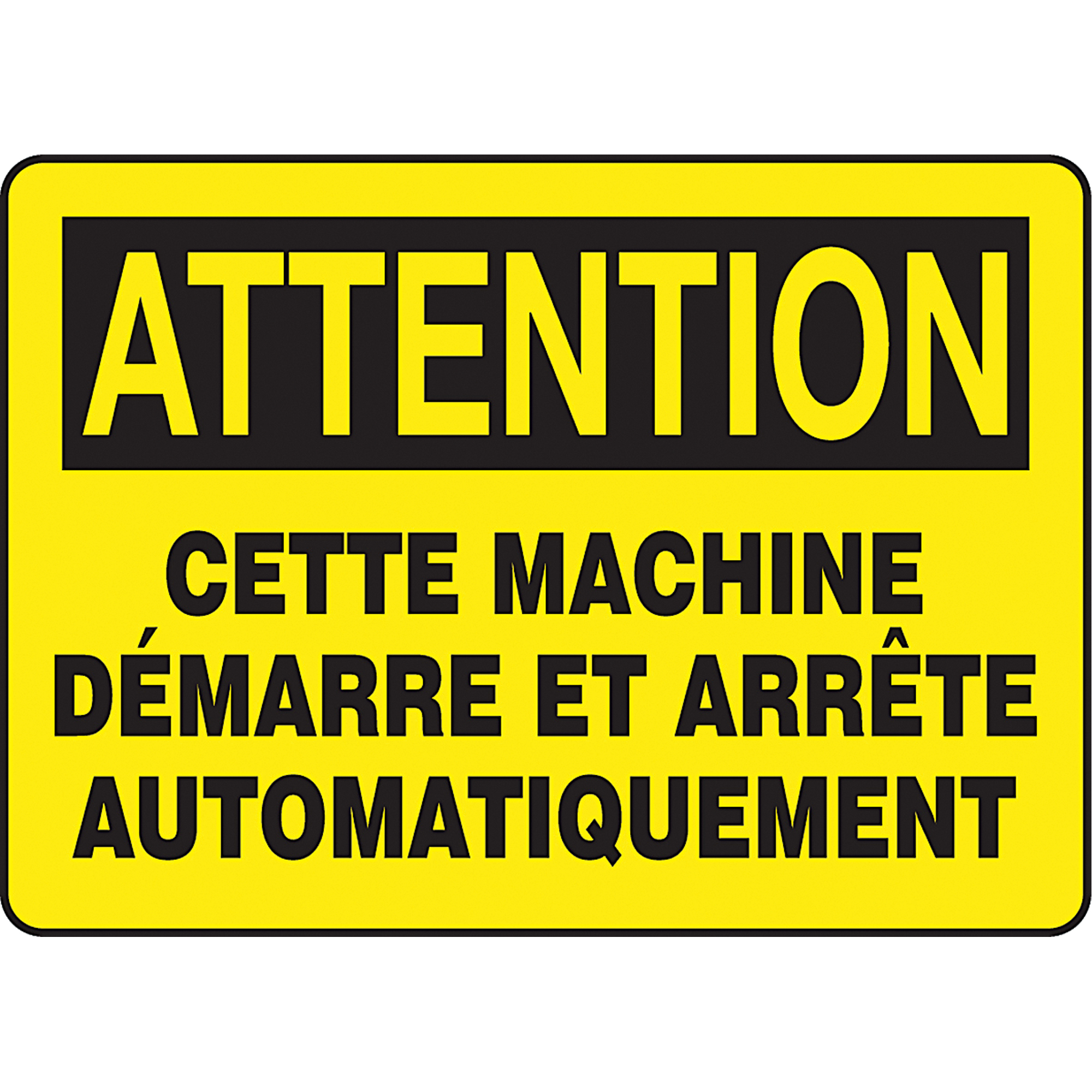 Enseigne « Machine démarre et arrête automatiquement », 10" x 14", Plastique, Français