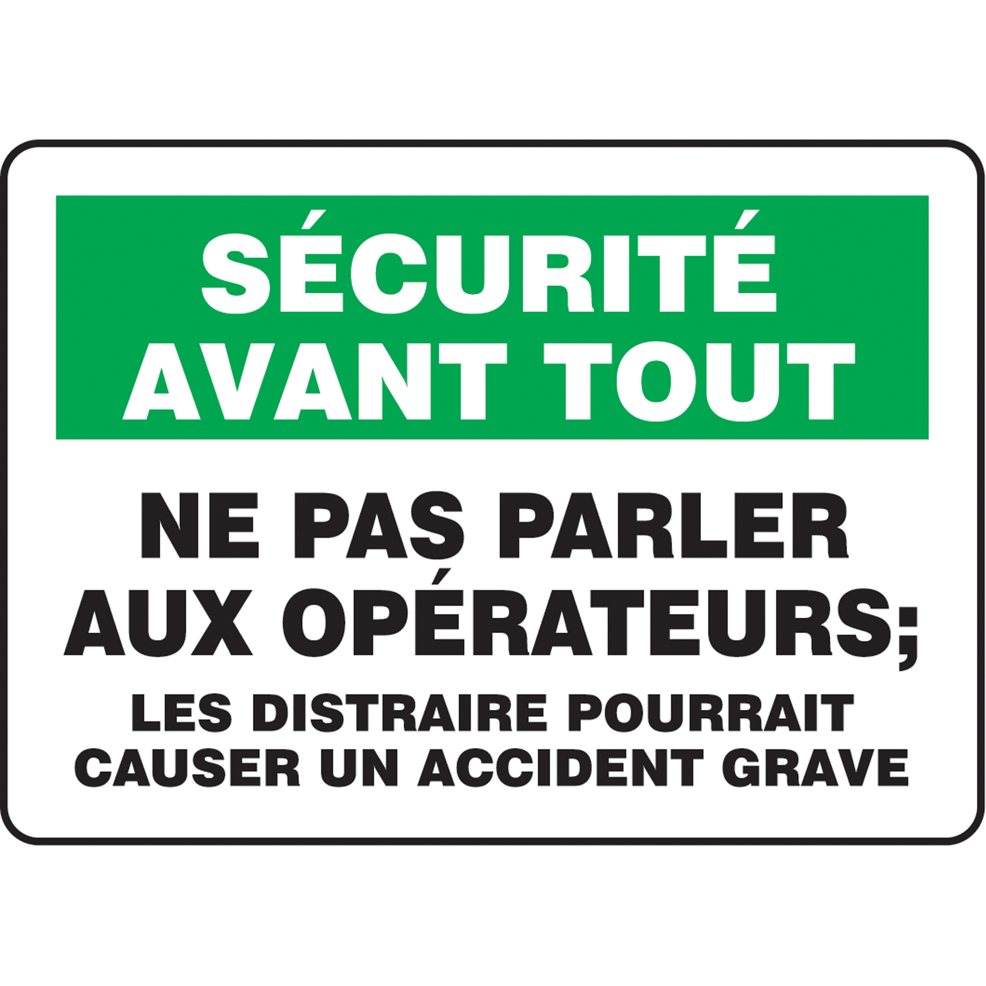 Enseigne « Ne pas parler aux opérateurs », 7" x 10", Aluminium, Français