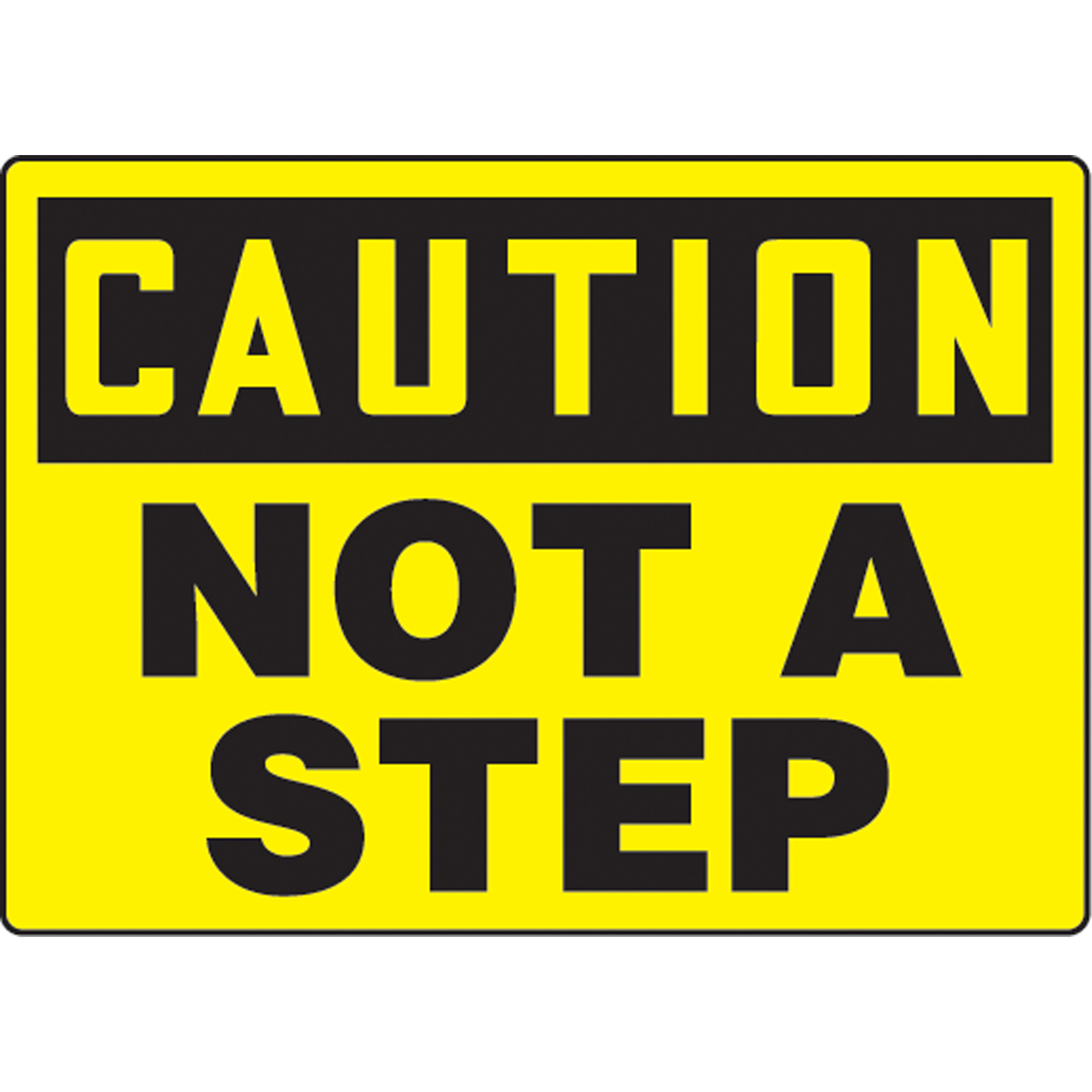 Enseigne « Not A Step », 10" x 14", Plastique, Anglais