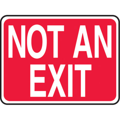 Enseigne « Not An Exit », 10" x 14", Plastique, Anglais