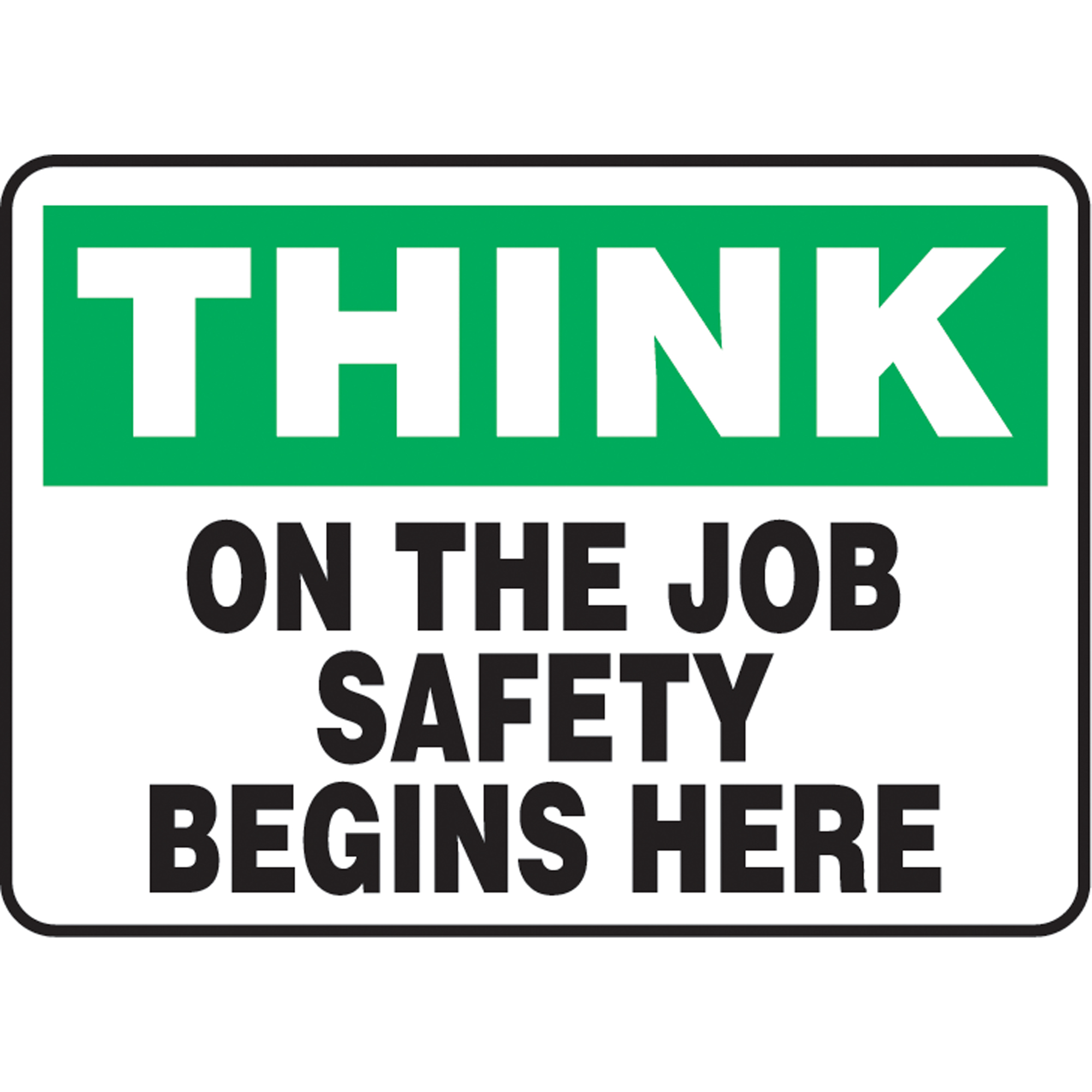 Enseigne « On The Job Safety Begins Here », 10" x 14", Vinyle, Anglais