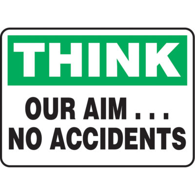 Enseigne « Our Aim… No Accidents », 10" x 14", Aluminium, Anglais