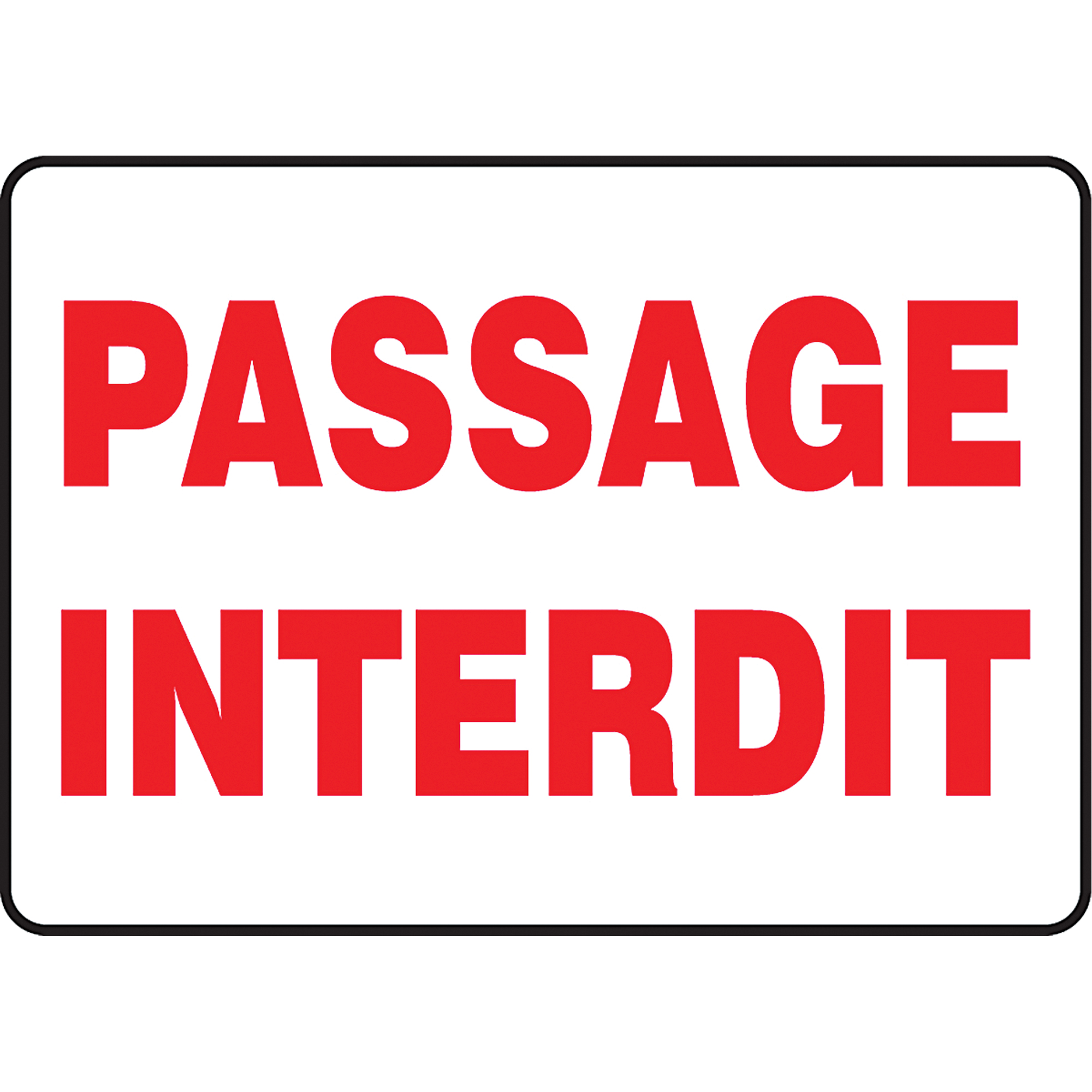Enseigne « Passage interdit », 10" x 14", Plastique, Français