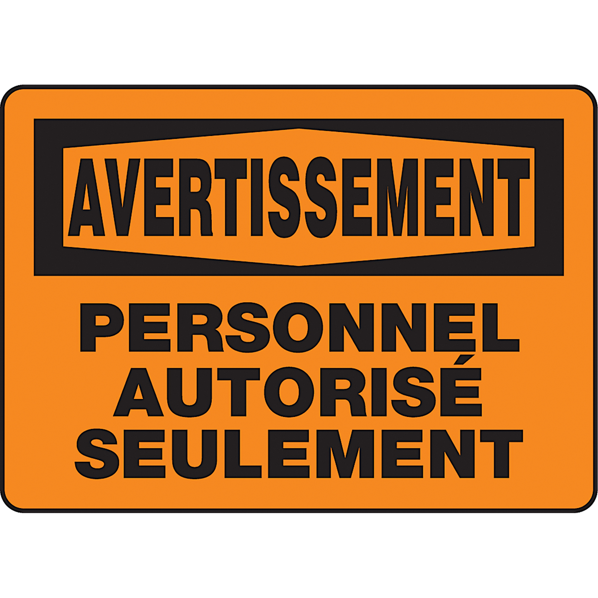 Enseigne « Personnel autorisé seulement », 7" x 10", Plastique, Français