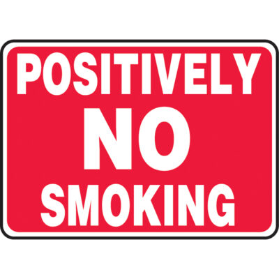 Enseigne « Positively No Smoking », 10" x 14", Aluminium, Anglais