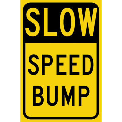 Enseigne « Speed Bump », 18" x 12", Vinyle, Anglais