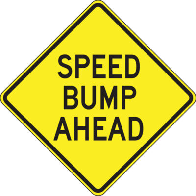 Enseigne « Speed Bump Ahead », 24" x 24", Vinyle, Anglais