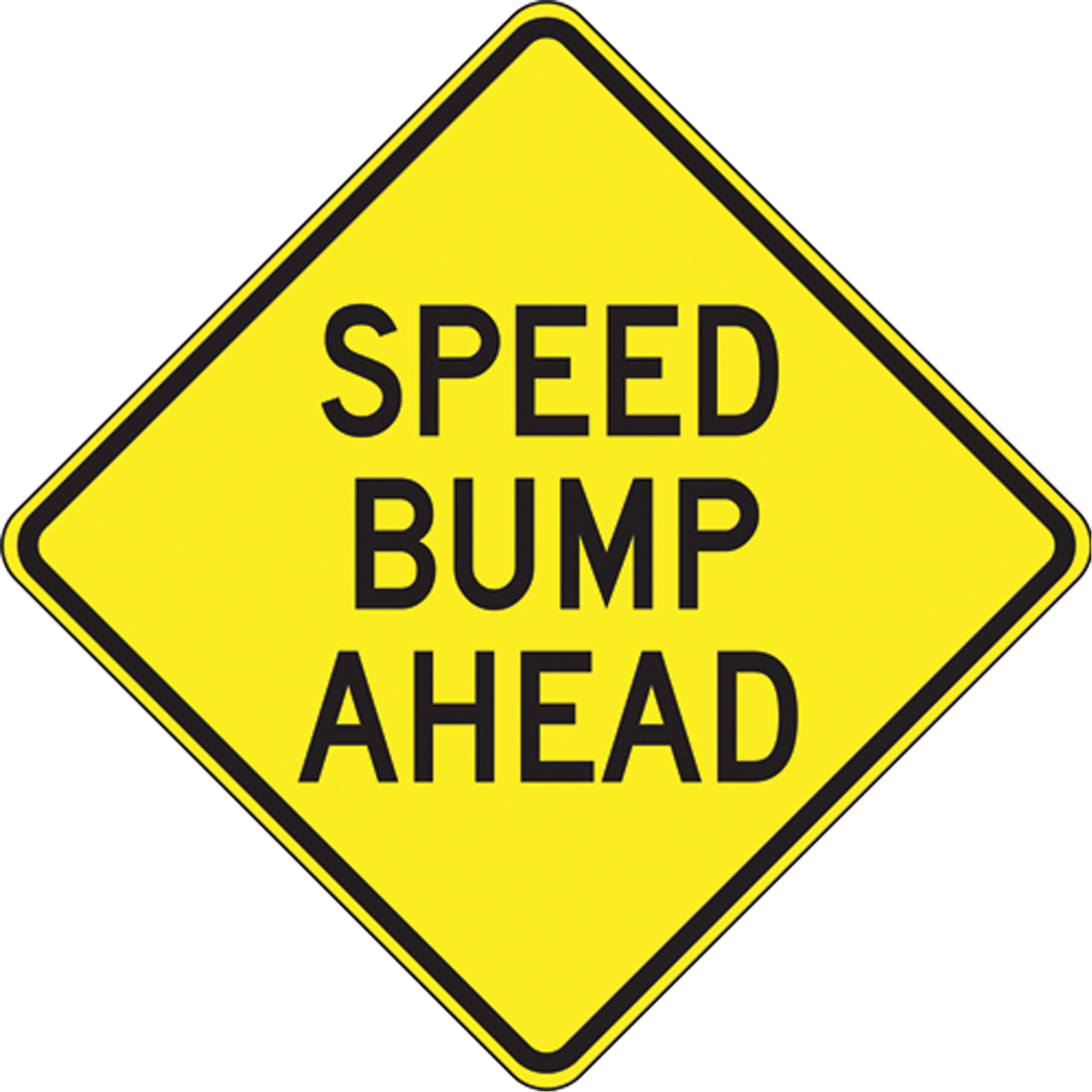 Enseigne « Speed Bump Ahead », 24" x 24", Vinyle, Anglais