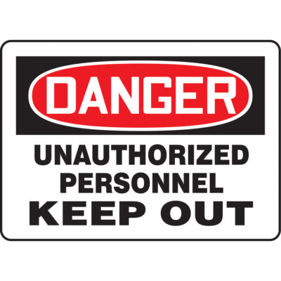 Enseigne « Unauthorized Personnel Keep Out », 10" x 10", Vinyle, Anglais