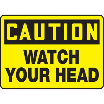 Enseigne « Watch Your Head », 10" x 14", Vinyle, Anglais
