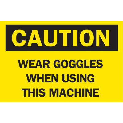 Enseigne « Wear Goggles », 10" x 14", Plastique, Anglais