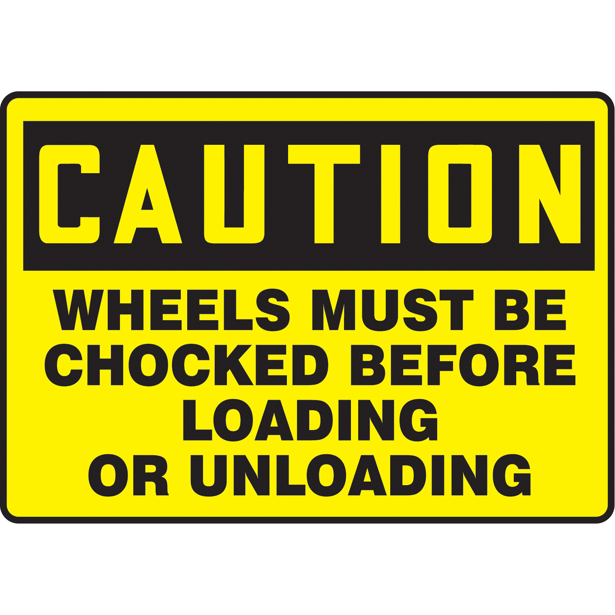 Enseigne « Wheels Must Be Chocked », 14" x 10", Vinyle, Anglais