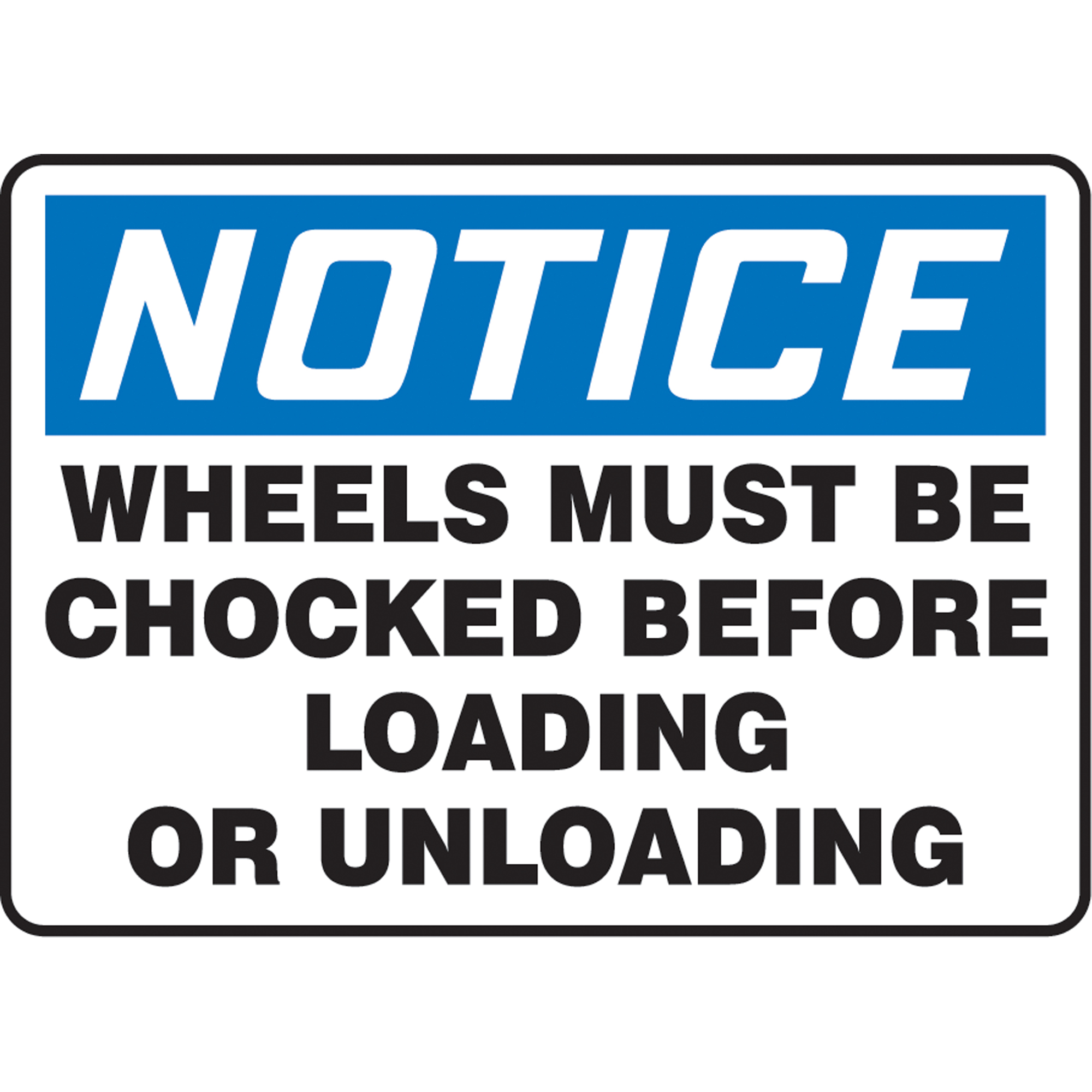 Enseigne « Wheels Must Be Chocked », 10" x 14", Aluminium, Anglais