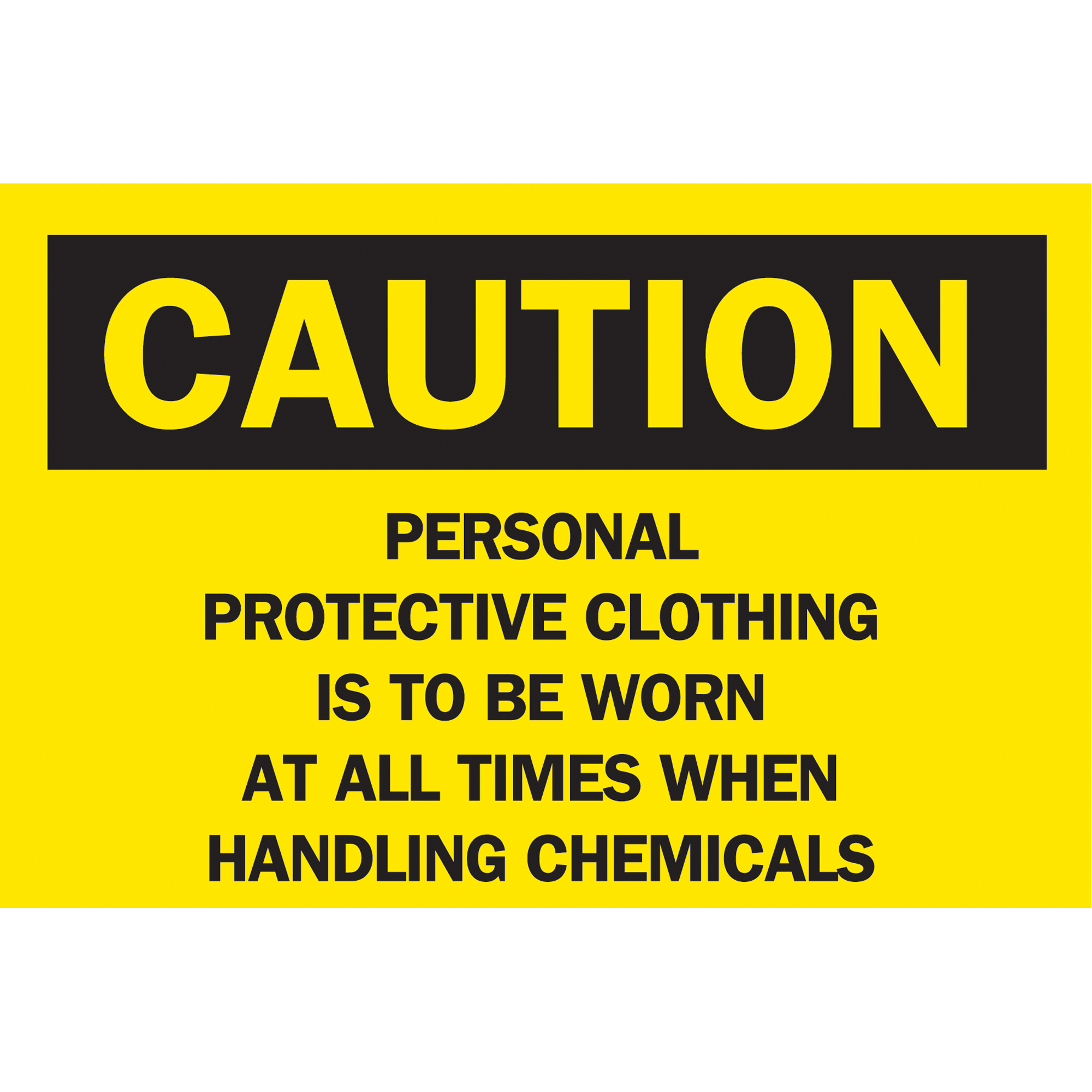 Enseigne « When Handling Chemicals », 10" x 14", Plastique, Anglais