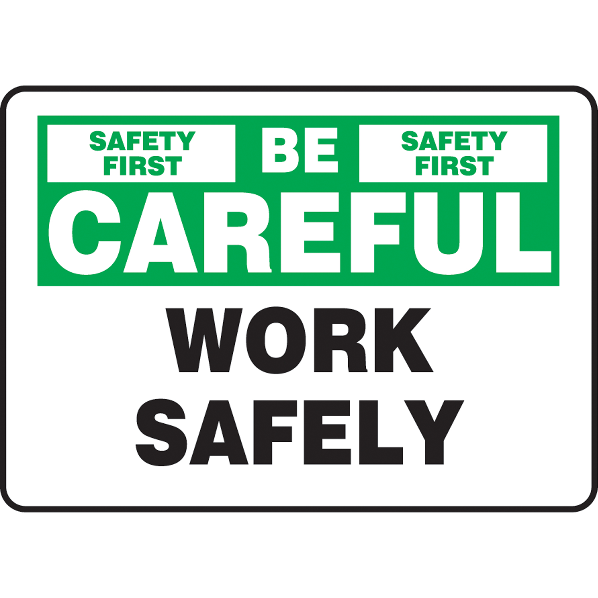 Enseigne « Work Safely », 10" x 14", Plastique, Anglais