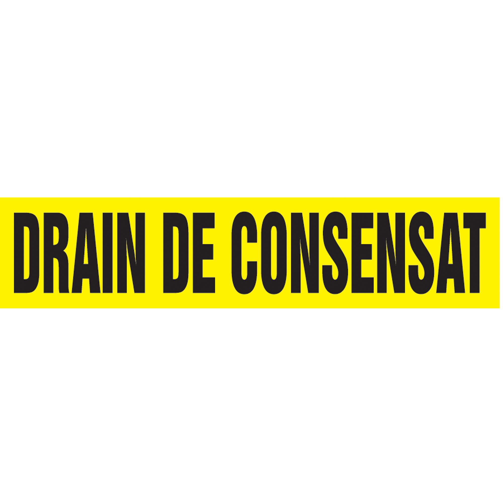 Marqueur de tuyau "Drain de Consensat", Autocollant, 1" h x 8" la, Noir sur jaune