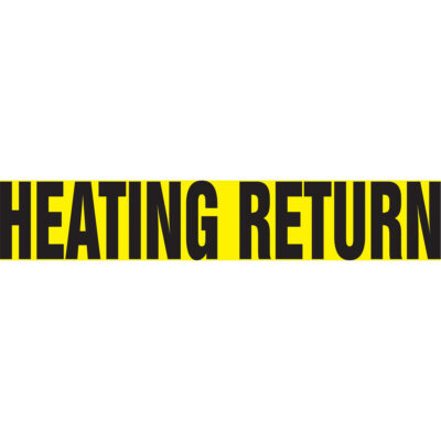 Marqueur de tuyau "Heating Return" Snap TiteMC, À pression, 14" h x 12" la, Noir sur jaune