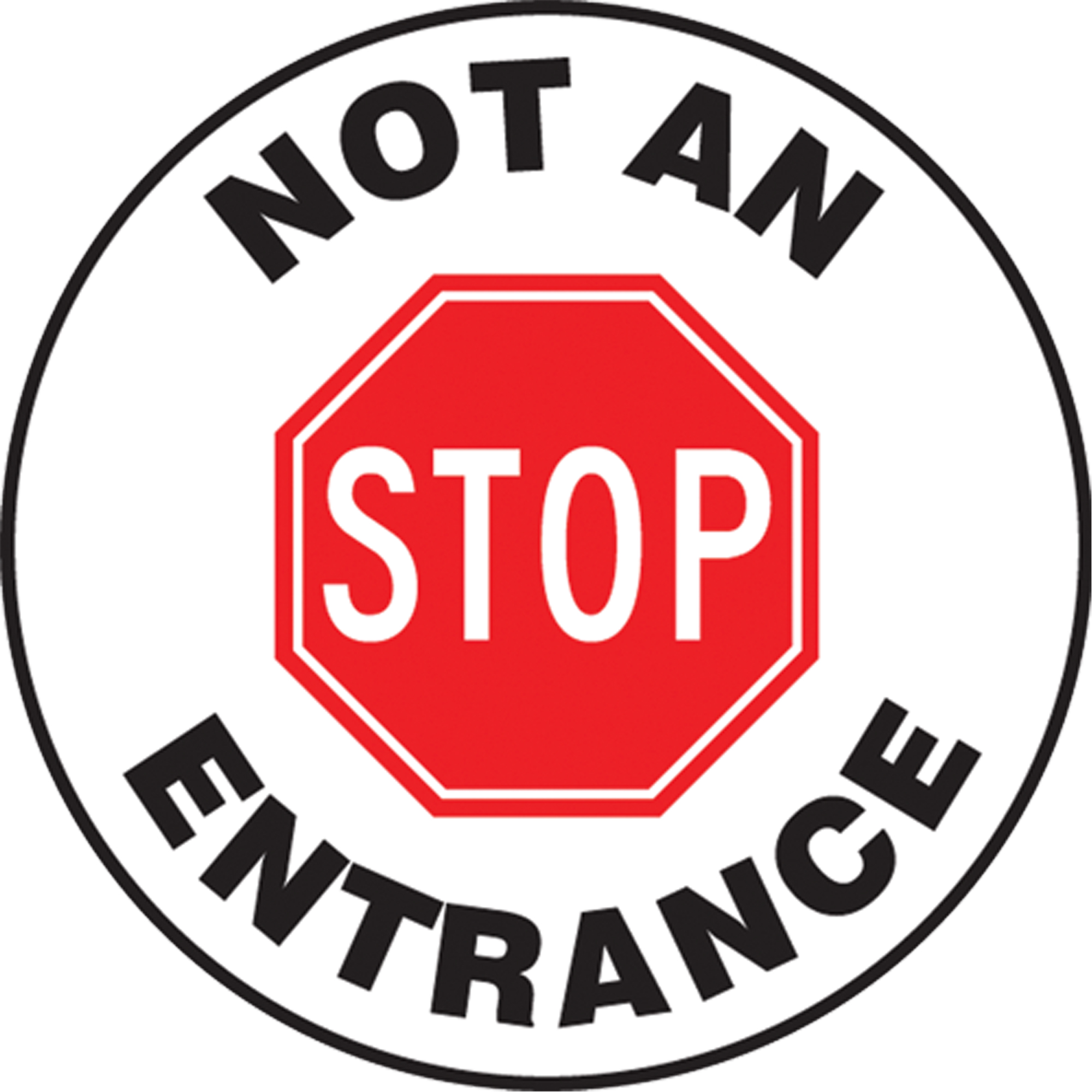 Panneau d'impression de la chaussée « Not An Entrance », 17" x 17", À base d'aluminium, Anglais avec pictogramme