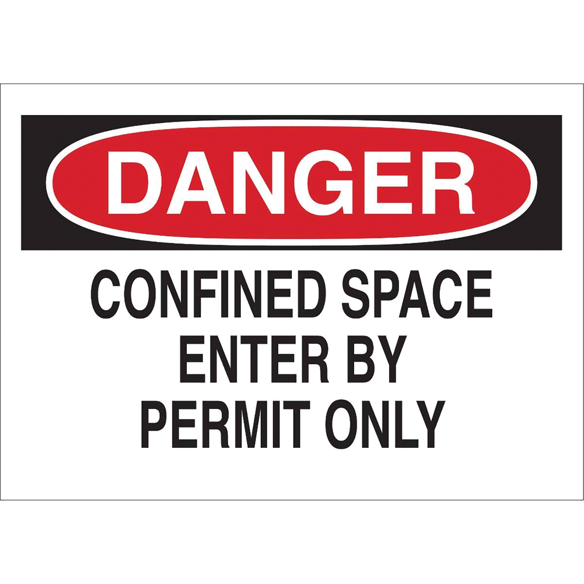Enseigne "DANGER Confined Space Enter By Permit Only", 10" x 14", Polystyrène, Anglais