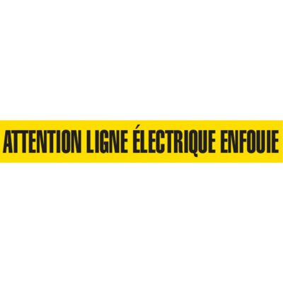 Ruban pour barricade "Attention Ligne Électrique Enfouie", Français, 3" la x 1000' lo, Noir sur jaune
