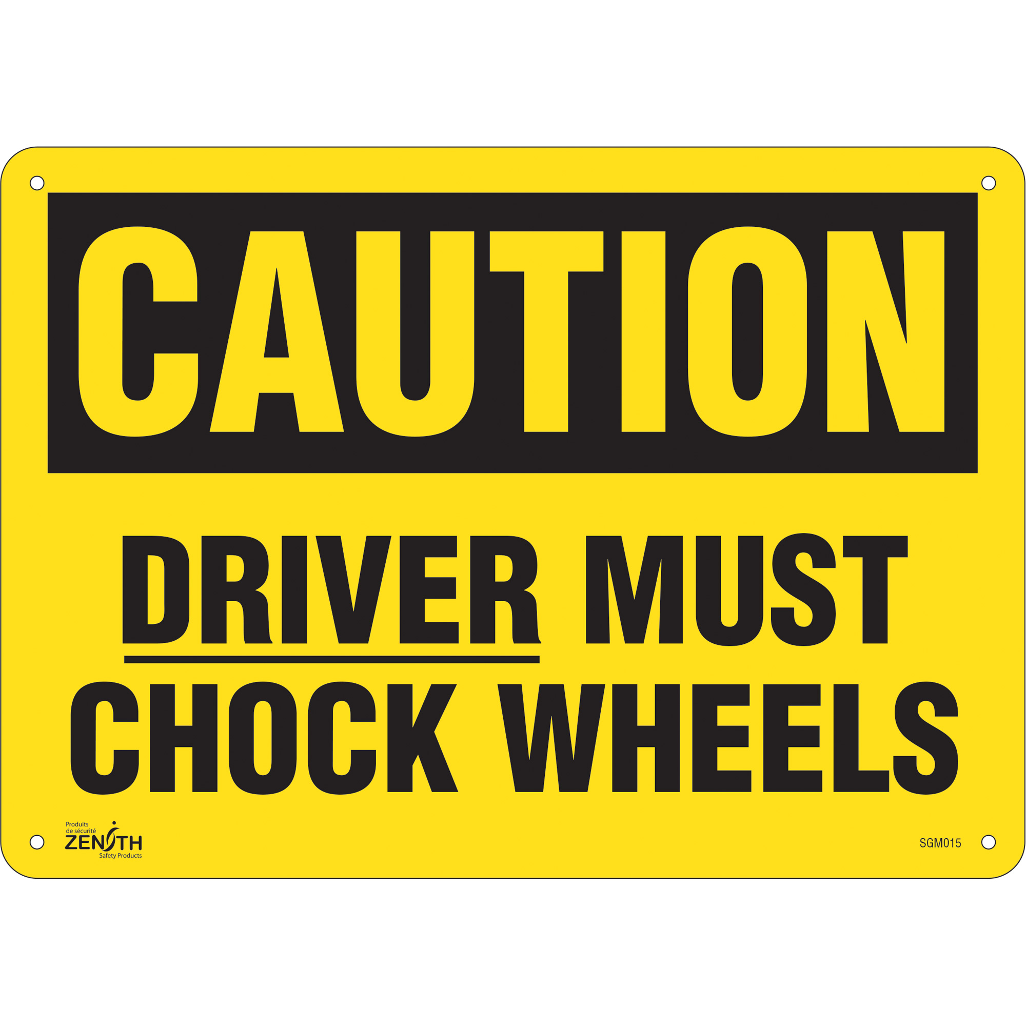 Enseigne «Driver Must Chock Wheels», 10" x 14", Aluminium, Anglais
